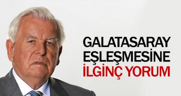 Galatasaray elemesine ilgin yorum!